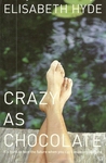 Crazy as Chocolate Crazy as Chocolate