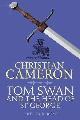 Rome: Tom Swan and the Head of St George Part Four