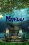 Myriad by Mona Hanna Myriad by Mona Hanna