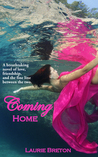 Coming Home by Laurie Breton