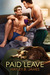 Paid Leave by Hayley B. James Paid Leave by Hayley B. James