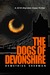 The Dogs of Devonshire      A 221B Sheridan Hope Thriller