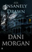 Insanely Drawn by Dani Morgan Insanely Drawn by Dani Morgan