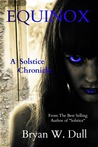 Equinox (The Solstice Chronicles #2) Equinox (The Solstice Chronicles #2)
