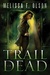 Trail of the Dead (Scarlett Bernard, #2)