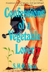 Confessions of a Vegetable Lover