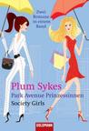 Park Avenue Prinzessinnen. Society Girls. Zwei Romane in einem Band (broschiert)