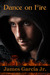 Dance on Fire (Dance on Fire, #1)
