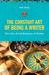 The Constant Art of Being a Writer: The Life, Art and Business of Fiction (ebook)