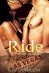Ride by Cat Johnson Ride by Cat Johnson