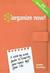 Organize Now!: A Week-By-Week Guide to Simplify Your Space and Your Life