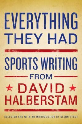 Everything They Had by David Halberstam