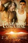 The Pharaoh's Concubine by Z.A. Maxfield The Pharaoh's Concubine by Z.A. Maxfield
