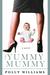 The Yummy Mummy (Paperback)