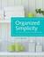 Organized Simplicity: The Clutter-Free Approach to Intentional Living (ebook)
