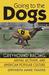 Going to the Dogs by Gwyneth Anne Thayer