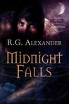 Midnight Falls by R.G. Alexander Midnight Falls by R.G. Alexander