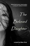 The Beloved Daughter by Alana Terry The Beloved Daughter by Alana Terry