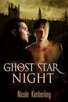Ghost Star Night by Nicole Kimberling Ghost Star Night by Nicole Kimberling