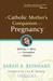 A Catholic Mother's Compani...