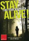 Stay Alive - Find Your Way Back Eshort: Learn Basics of How to Use a Compass & a Map to Find Your Way Back Home Stay Alive - Find Your Way Back Eshort: Learn Basics of How to Use a Compass & a Map to Find Your Way Back Home