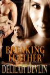 Breaking Leather (Lone Star Lovers, #4)