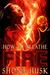 How To Breathe Fire
