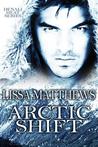 Arctic Shift (Denali Heat, #1) Arctic Shift (Denali Heat, #1)