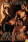 A Four-Gone Conclusion by Delilah Devlin A Four-Gone Conclusion by Delilah Devlin