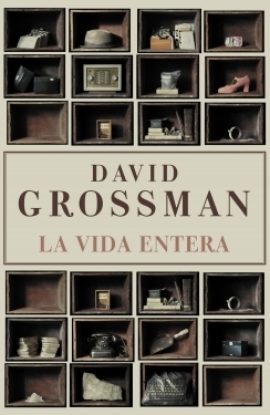 La vida entera by David Grossman