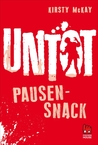 Untot: Pausensnack (Undead, #1.5) Untot: Pausensnack (Undead, #1.5)