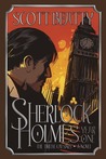 Sherlock Holmes by Scott Beatty Sherlock Holmes by Scott Beatty