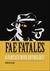 Fae Fatales: A Fantasy Noir Anthology