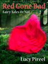 Red Gone Bad by Lucy Pireel Red Gone Bad by Lucy Pireel