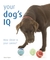 Your Dog's IQ by David Taylor