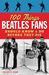 100 Things Beatles Fans Sho...