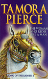 The Woman Who Rides Like a Man by Tamora Pierce The Woman Who Rides Like a Man by Tamora Pierce