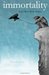 Immortality (And Other Short Stories)