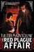 The Red Plague Affair by Lilith Saintcrow The Red Plague Affair by Lilith Saintcrow