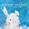 Snow Rabbit, Spring Rabbit by Il Sung Na Snow Rabbit, Spring Rabbit by Il Sung Na