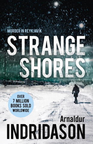 Strange Shores (Inspector Erlendur #11) - Arnaldur Indri&eth;ason,