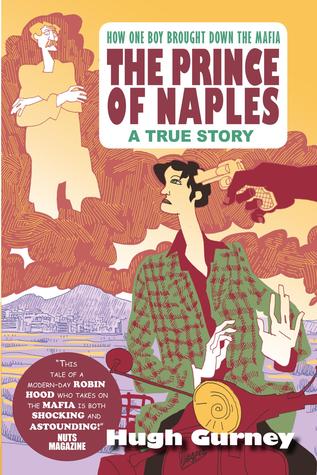 The Prince of Naples by Hugh Gurney The Prince of Naples by Hugh Gurney