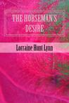 Horseman's Desire, The (Bartlemas Anthology #1). by Lorraine Hunt Lynn