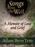 Songs from the Well by Adam Byrn Tritt