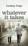 Whatever It Takes (Bold As Love, #3) Whatever It Takes (Bold As Love, #3)