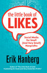 The Little Book of Likes: Social Media for Small (and Very Small) Nonprofits
