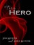 For A Hero by Jess Hunter For A Hero by Jess Hunter