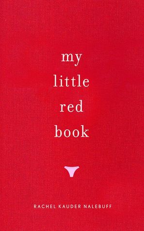 My Little Red Book by Rachel Kauder Nalebuff