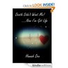 Death Didn't Want Me... Now I Have Life by Hannah Dee Death Didn't Want Me... Now I Have Life by Hannah Dee
