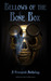 Bellows of the Bone Box: A ...